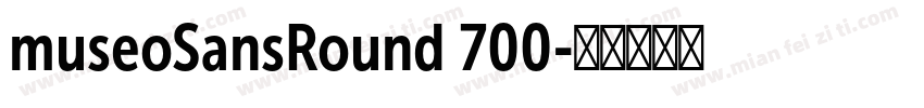 museoSansRound 700字体转换
